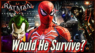 What If PS4 SpiderMan Was In Arkham Knight? (Fan Fiction)