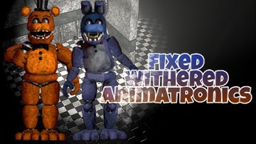 [Fnaf Speed_Edit] Making Fixed Withered Animatronics (Part 1)