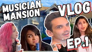 MUSICIAN MANSION | VLOG EP.1