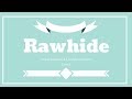 Rawhide - Blues Brothers