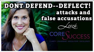 How to Deflect Workplace Attacks and False Accusations