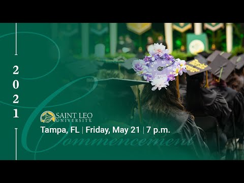 Saint Leo University – Florida Commencement – Friday, May 21, 2021