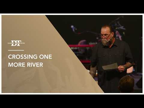 Crossing One More River | Damon Thompson