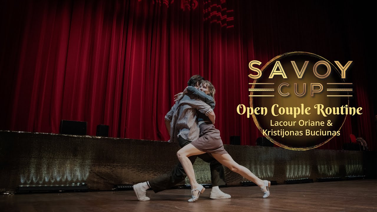Savoy Cup 2023 - Open Couple Routine - Oriane & Kristijonas Buciunas