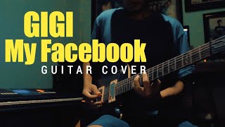GIGI - My Facebook - Gitar Cover
