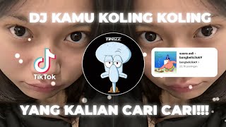 DJ KAMU KOLING KOLING AKU LAGI PUSING | YANG KALIAN CARI CARI!!!