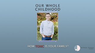 How Toxic Is Your Family? by Patrick Teahan  8,789 views 11 days ago 20 minutes