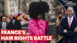 France: Parliament Backs Bill to Stop Hair Discrimination Against Black Women | Firstpost America