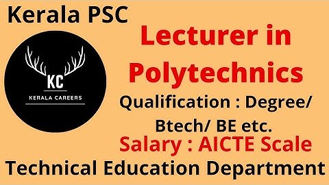 Lecturer in Polytechnics for Technical Education Department in kerala PSC @KERALACAREERS #psc