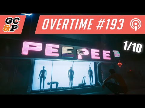 Видео: Overtime #193 [Cyberpunk 2077 — то, чего мы ждали, и не то, что нам обещали]