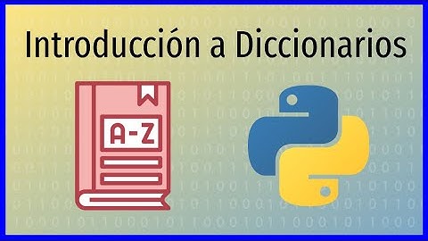 Introducción a diccionarios en Python