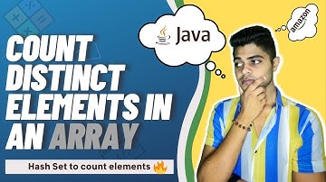 Count Distinct elements in an array || HashSet Method || Efficient method to count distinct elements