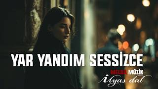Yar Yandım Sessizce | Melda Music