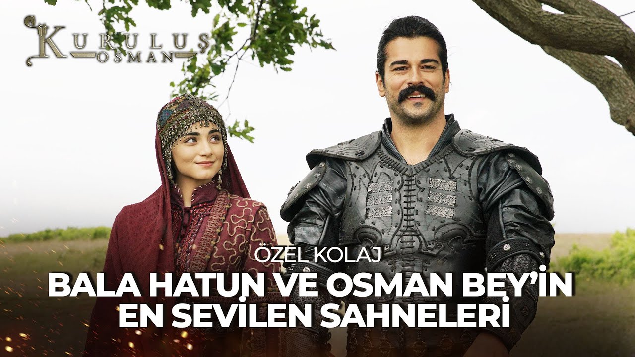 Bala Hatun ve Osman Bey'in En Sevilen Sahneleri | Kuruluş Osman Özel Kolaj