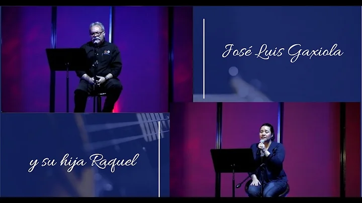 Pastor Jos Luis Gaxiola y su hija Raquel - Music N...