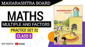 Chapter 8 Multiple and Factors Problem Set 32 Class 5 Maths Maharastra Board