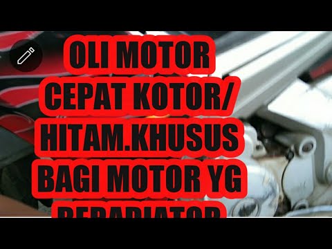 CIRI2 OLI MOTOR CEPAT KOTOR /HITAM@SUEP MEKANIK