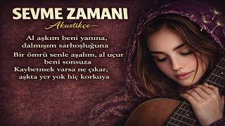 Sevme Zamanı (Akustik Cover) Anadol Folk
