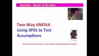 4 Two-Way ANOVA - Using SPSS to Test Assumptions