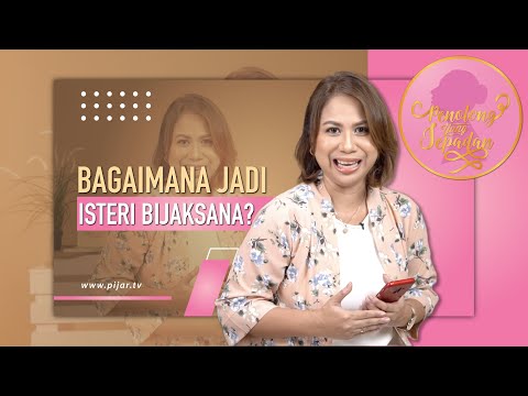 Video: Bagaimana Menjadi Istri Yang Bijaksana