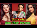 10 Bollywood Stars who Hate Their Parents