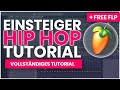 EINSTEIGER HIP HOP FL STUDIO (VOLLSTÄNDIGER BEAT) + FREE FLP/SOUNDS