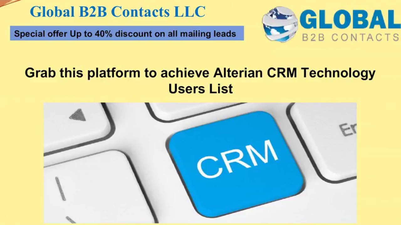 Grab this platform to achieve Alterian CRM Technology Users List