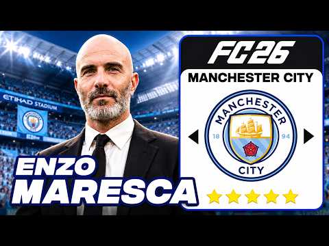 Video RICOSTRUISCO IL MANCHESTER CITY con ENZO MARESCA NUOVO ALLENATORE!