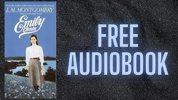 EMILY CLIMBS BY LUCY MAUD PART 2 | FREE AUDIOBOOK