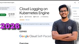 Cloud Logging on Kubernetes Engine Lab Solution | Google Cloud Skills Boost 2026