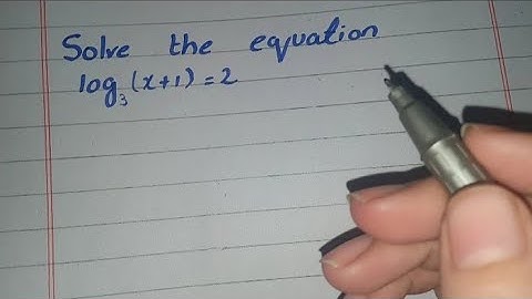 Solve the equation log 3 base (x+1) =2 (log3 (x+1)=2)