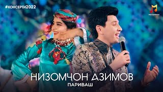 Низомчон Азимов - Париваш | Nizomjon Azimov - Parivash (Concert Version, 2022)