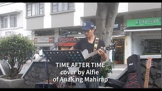 Time After Time Cover By Alfie Of Anak Ng Mahirap