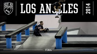 2014 SLS World Tour: Los Angeles, CA | FINAL | Full Broadcast