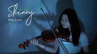 Skinny - Billie Eilish | Violin cover by Elaine
