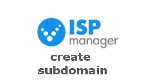 How to create a subdomain in ISPmanager
