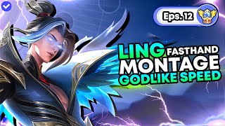 LING MONTAGE | FASTHAND & GODLIKE SPEED | TOP GLOBAL LING MLBB