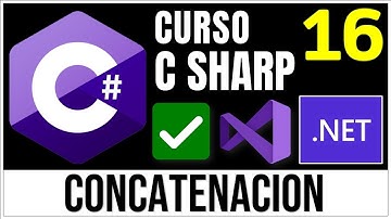 Concatenación (Unión de texto y variables) en C Sharp ✅ | Curso C# 16
