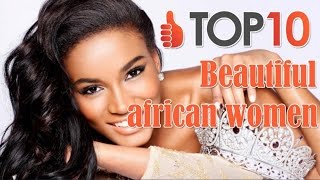 Top 10 most beautiful african women in the world | beautiful african women