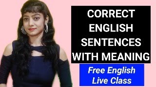 ನಿಮ್ಮ ಇಂಗ್ಲಿಷ್ ಸರಿಮಾಡಿಕೊಳ್ಳಿ | Correct English Sentences with Meaning | LIVE | FREE SPOKEN ENGLISH |