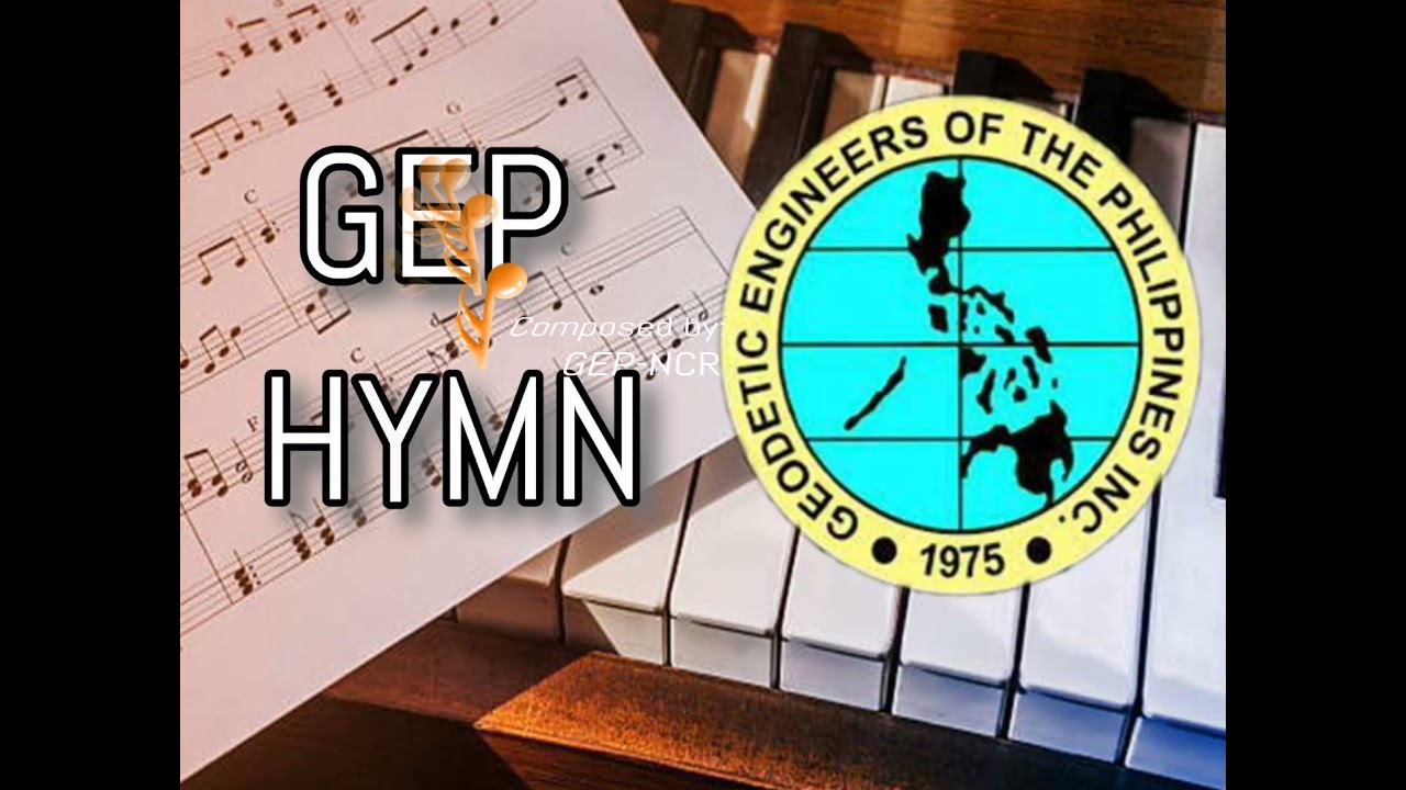 Geodetic Engineer of the Philippines, Inc. Hymn. composed by GEP NCR (Video Edites By Stella