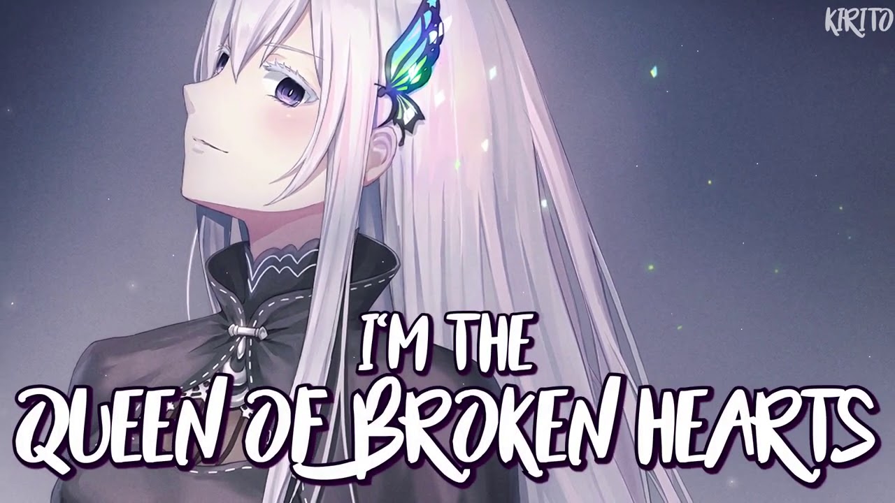Nightcore - Queen of Broken Hearts (blackbear) - (Lyrics