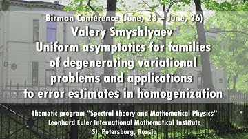 Valery Smyshlyaev | Uniform asymptotics for families of degenerating variational problems