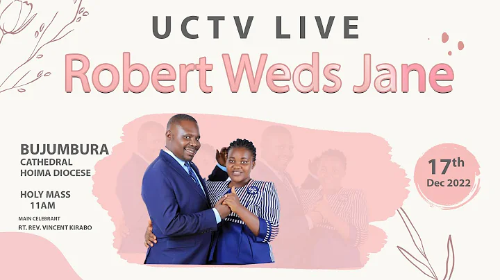 HOLY MATRIMONY: ROBERT Weds JANE  |  11AM , 17 DEC...