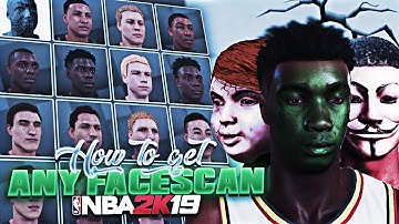 NBA 2K19 HOW TO GET ANY FACESCAN! IN DEPTH WAY TO GET ANY FACESCAN!