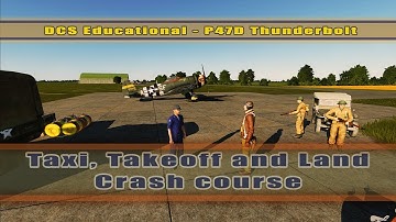 DCS P47 - Taxi, Takeoff and Land tutorial [Cinematic style]