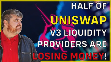 HALF OF UNISWAP V3 LIQUIDITY PROVIDERS ARE LOSING MONEY!