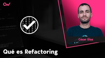 QUÉ ES REFACTORING Y CÓMO HACERLO PASO A PASO