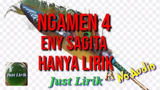 LIRIK NGAMEN 4 - Eny Sagita