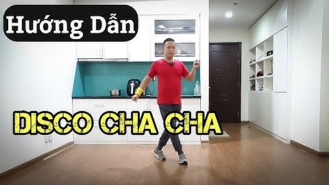 Hướng Dẫn 🔴DISCO CHACHACHA - Line Dance / Leo demo (BÀI KHỚP NHẠC BẤM▶️)